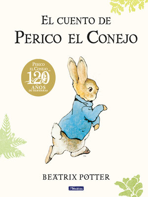 cover image of El cuento de Perico el Conejo (edición del 120º aniversario)